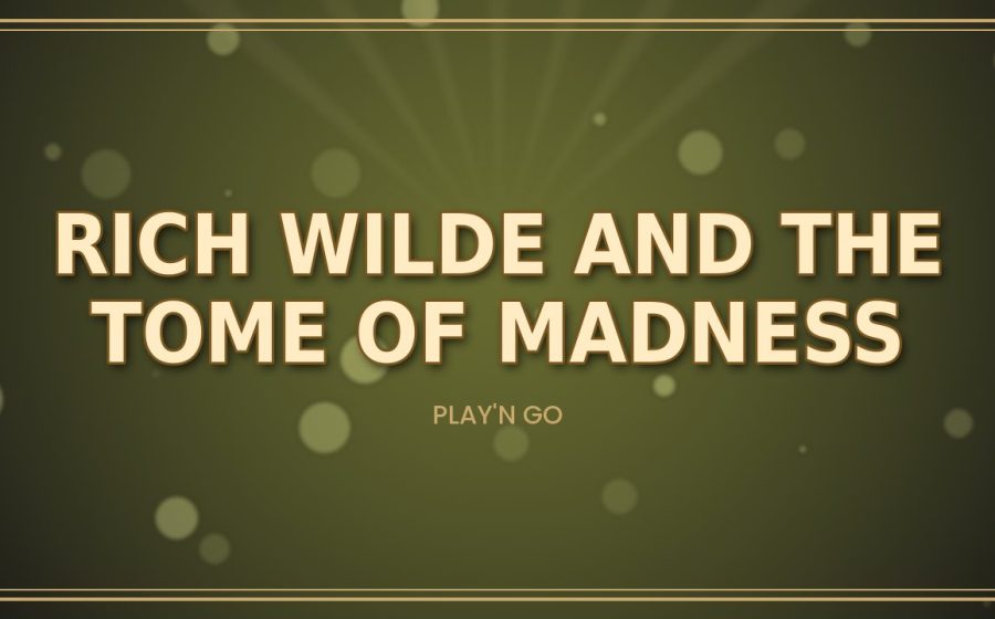Rich Wilde and the Tome of Madness
